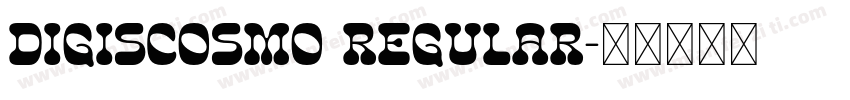 DigisCosmo Regular字体转换